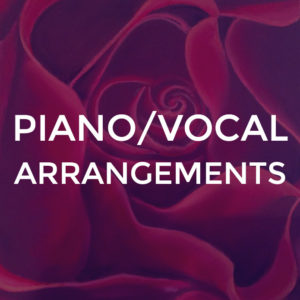 Piano / Vocal Arrangements